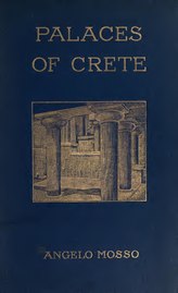 Дворцы Крита и их строители, Моссо А. 1907