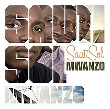 Sauti Sol - Mwanzo.jpg